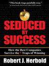 Seduced by Success